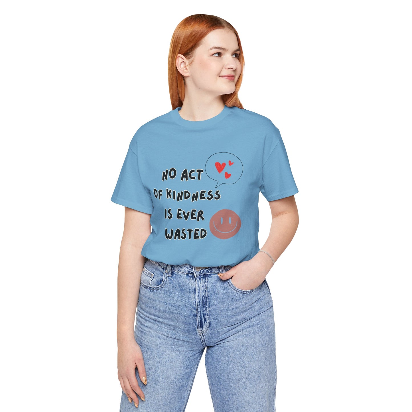 Kindness never wasted Unisex Jersey Short Sleeve Tee