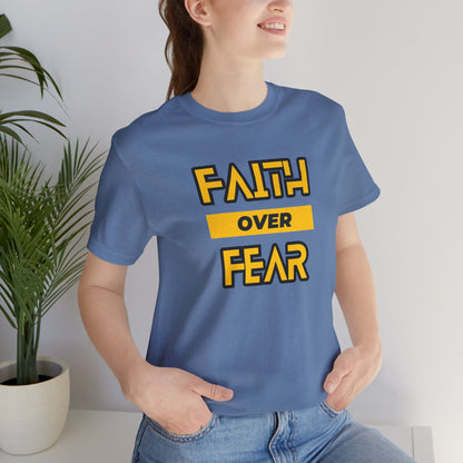 Faith Over Fear Unisex Jersey Short Sleeve Tee