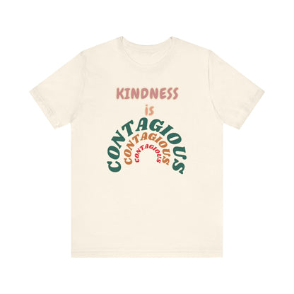 Kindness Contagious Unisex Jersey Short Sleeve Tee