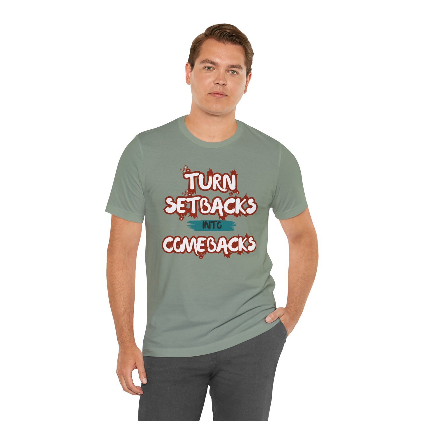 Setbacks into Comebacks Unisex Jersey Short Sleeve Tee