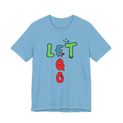 Let Go Unisex Jersey Short Sleeve Tee