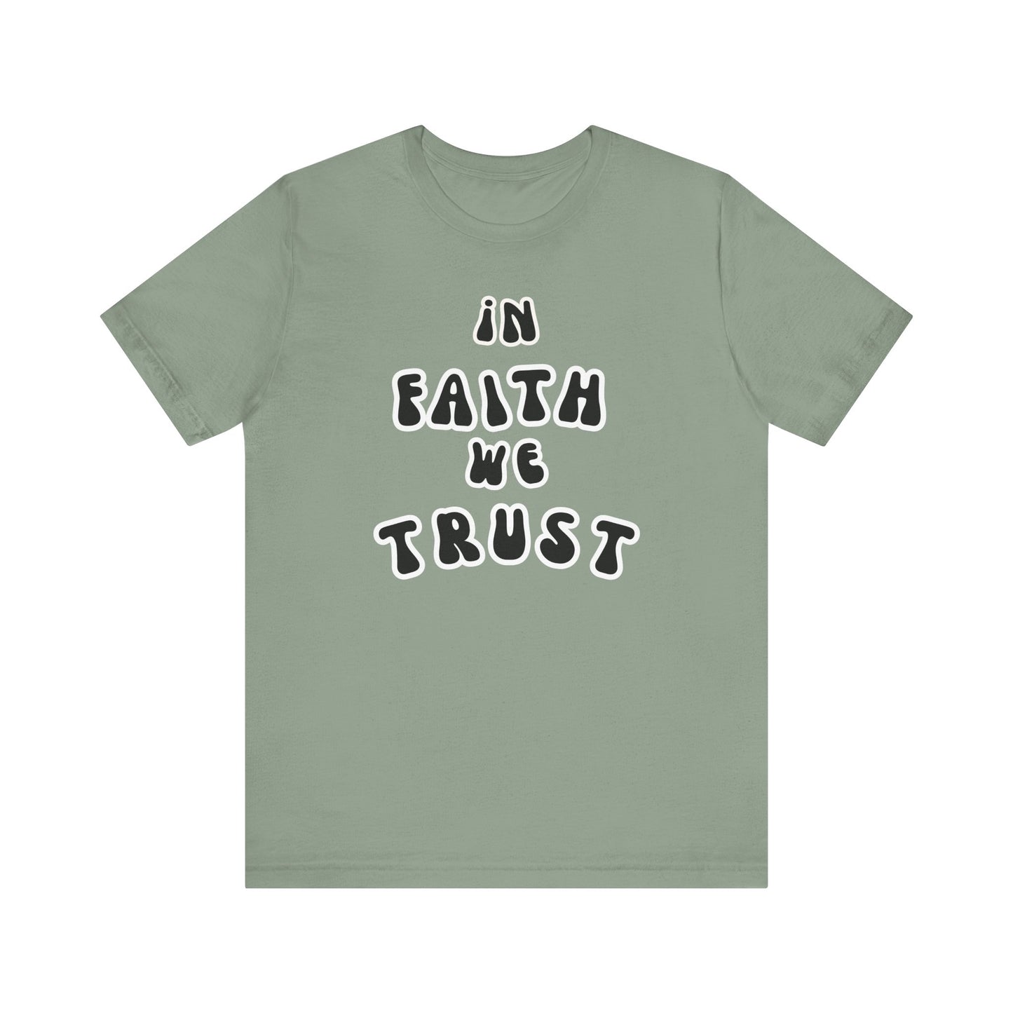In Faith We Trust Unisex Jersey Short Sleeve Tee
