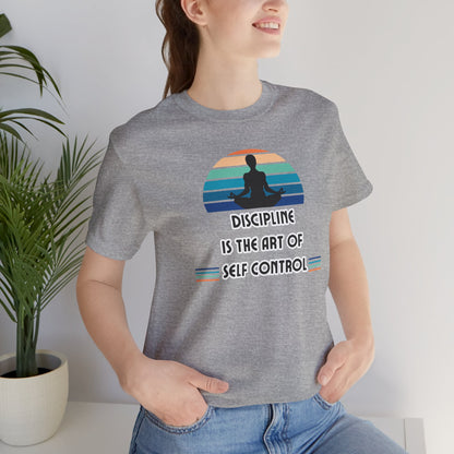 Discipline Self Control Unisex Jersey Short Sleeve Tee