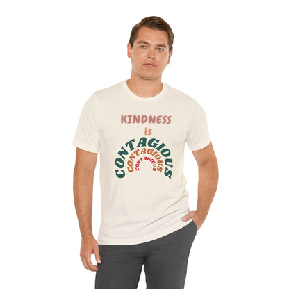 Kindness Contagious Unisex Jersey Short Sleeve Tee