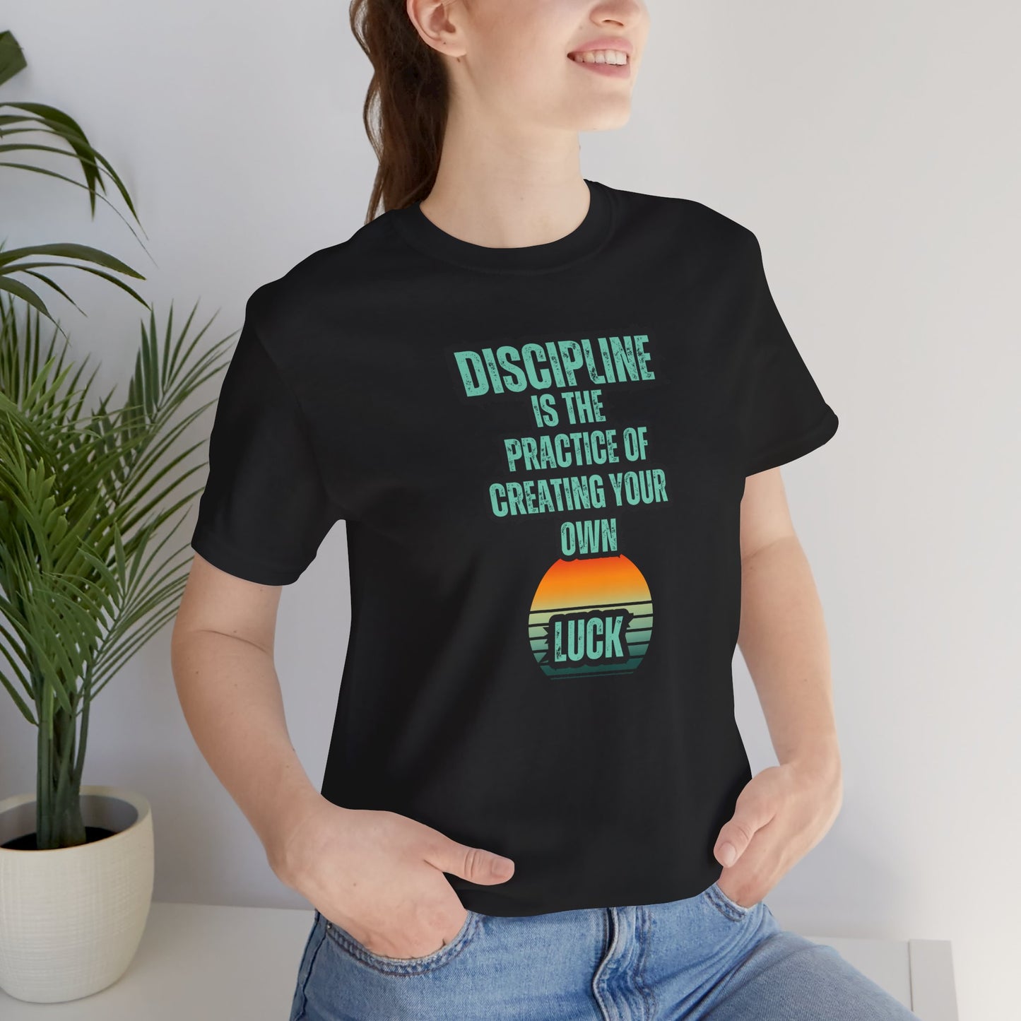 Discipline Luck Unisex Jersey Short Sleeve Tee