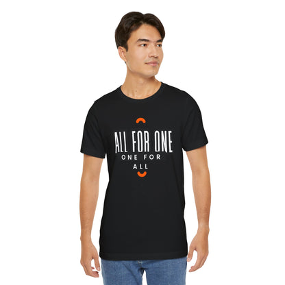 All for one one for all Unisex Jersey Short Sleeve Tee