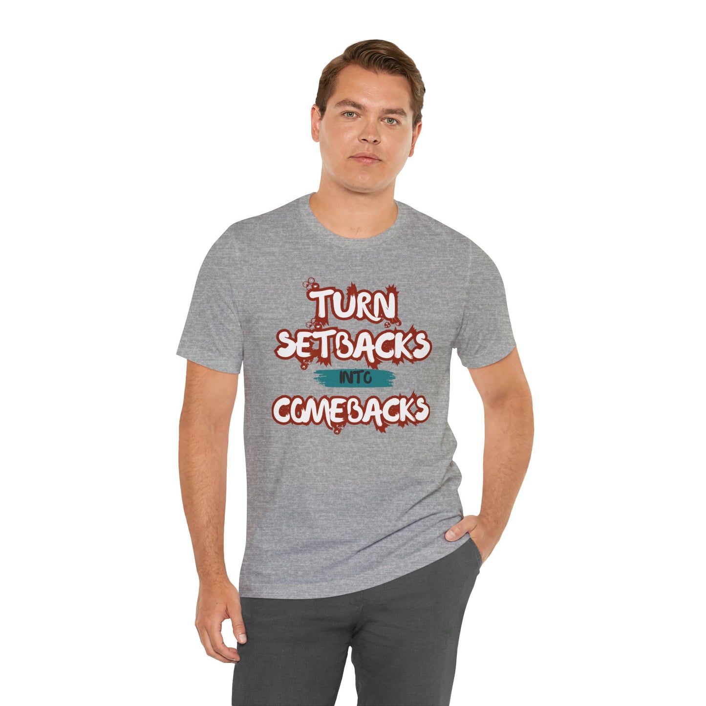 Setbacks into Comebacks Unisex Jersey Short Sleeve Tee