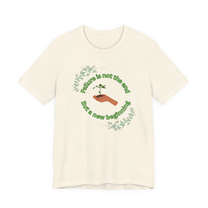 Failure new beginning Unisex Jersey Short Sleeve Tee