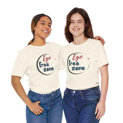 Ego Free Zone Unisex Jersey Short Sleeve Tee