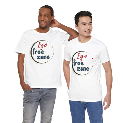 Ego Free Zone Unisex Jersey Short Sleeve Tee