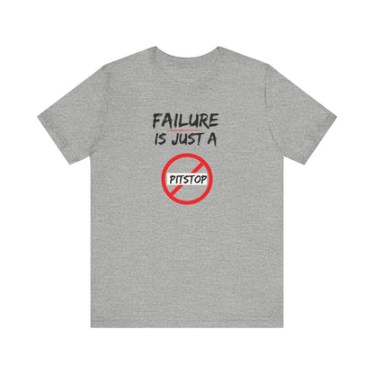 Failure pitstop Unisex Jersey Short Sleeve Tee