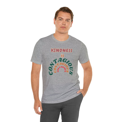Kindness Contagious Unisex Jersey Short Sleeve Tee