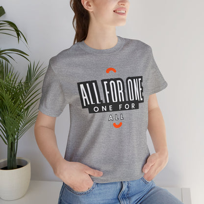 All for one one for all Unisex Jersey Short Sleeve Tee