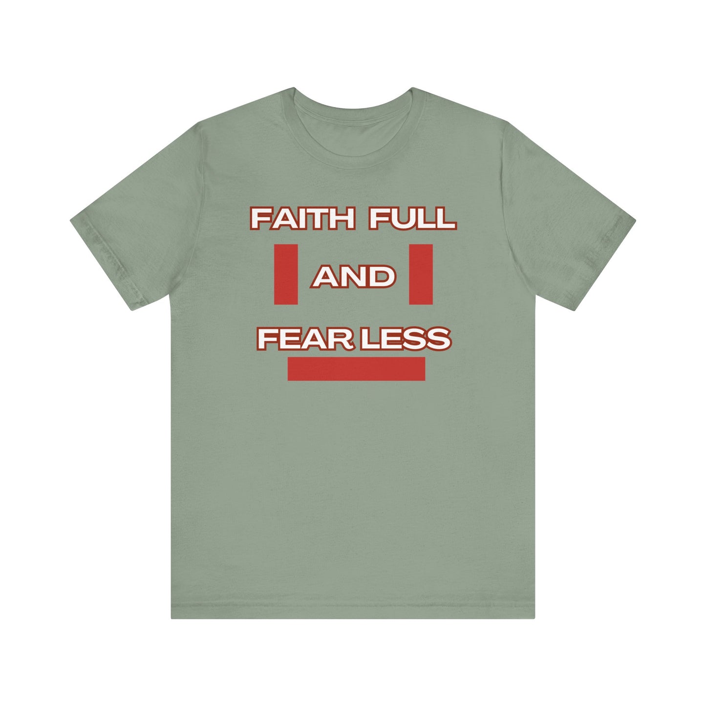 Faith Full Fear Less Unisex Jersey Short Sleeve Tee