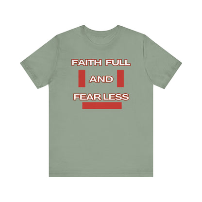 Faith Full Fear Less Unisex Jersey Short Sleeve Tee