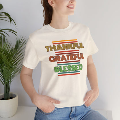 Thankful Grateful Blessed Unisex Jersey Short Sleeve Tee