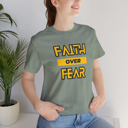 Faith Over Fear Unisex Jersey Short Sleeve Tee