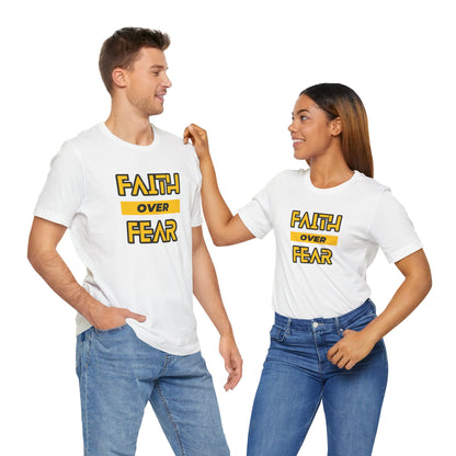 Faith Over Fear Unisex Jersey Short Sleeve Tee