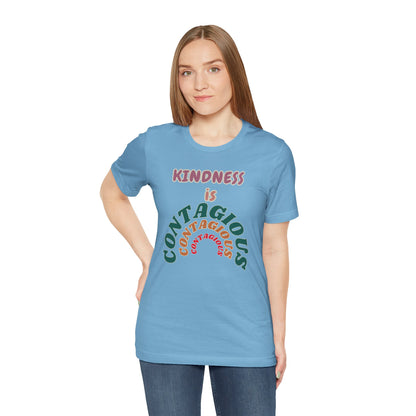 Kindness Contagious Unisex Jersey Short Sleeve Tee