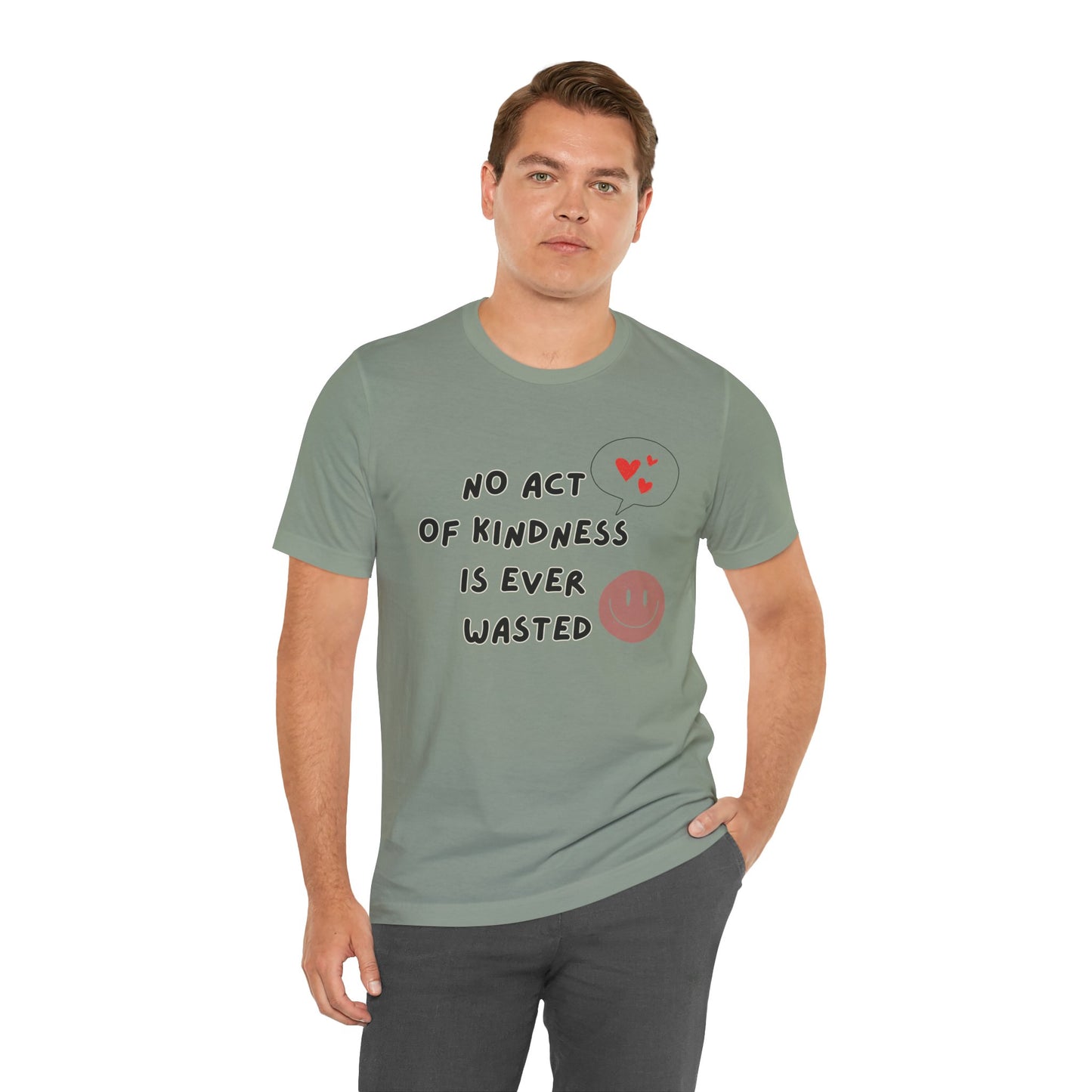 Kindness never wasted Unisex Jersey Short Sleeve Tee