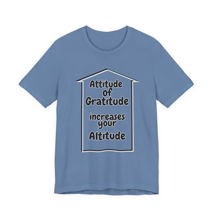 Gratitude Attitude Altitude Unisex Jersey Short Sleeve Tee