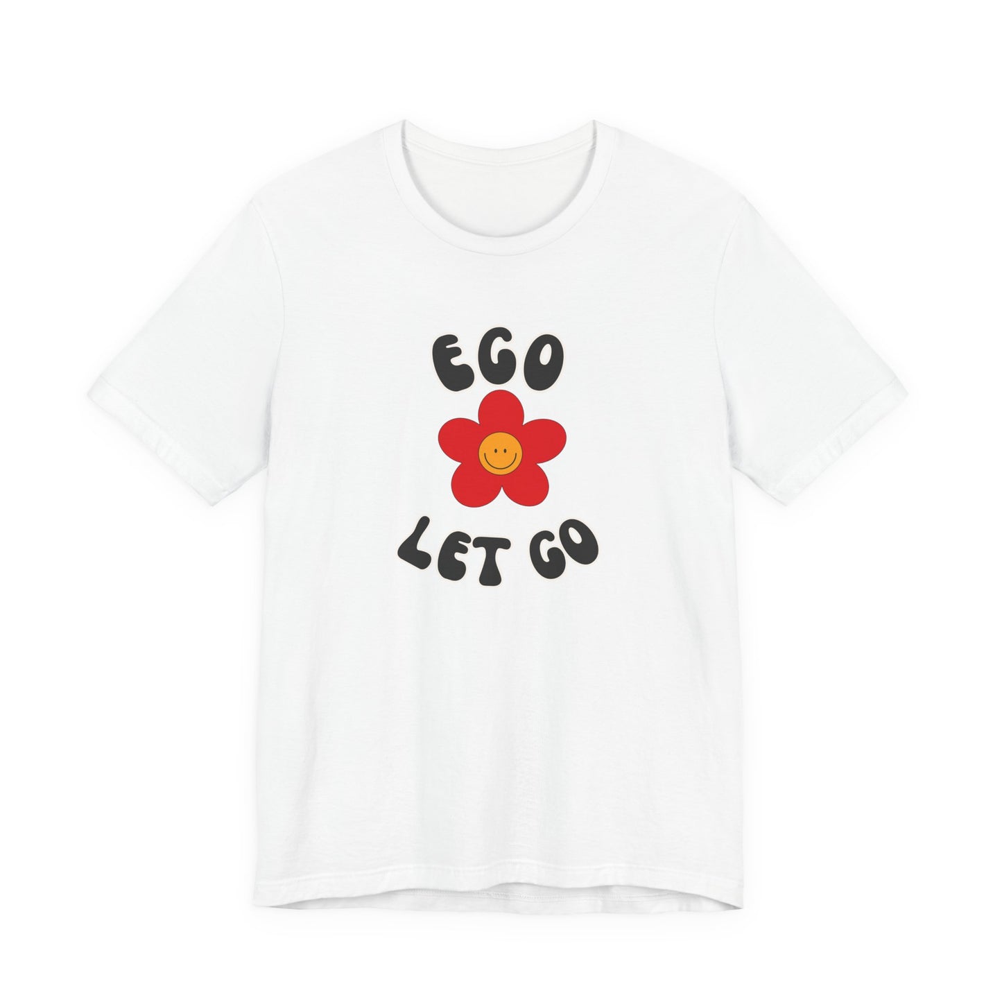 Ego Let Go Unisex Jersey Short Sleeve Tee