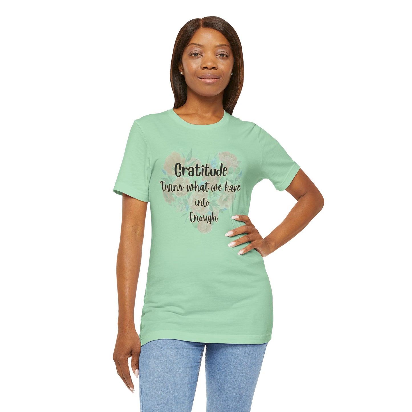Gratitude Enough Unisex Jersey Short Sleeve Tee