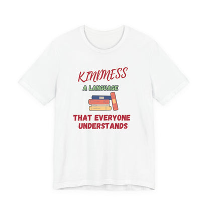 Kindness Language Unisex Jersey Short Sleeve Tee