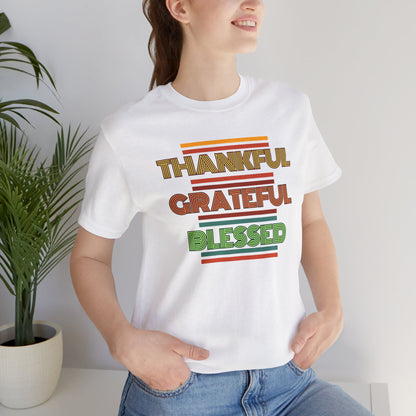 Thankful Grateful Blessed Unisex Jersey Short Sleeve Tee