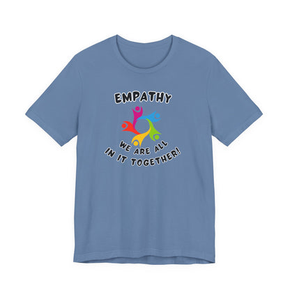 Empathy Together Unisex Jersey Short Sleeve Tee
