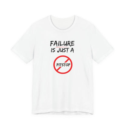 Failure pitstop Unisex Jersey Short Sleeve Tee
