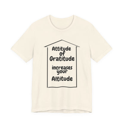 Gratitude Attitude Altitude Unisex Jersey Short Sleeve Tee