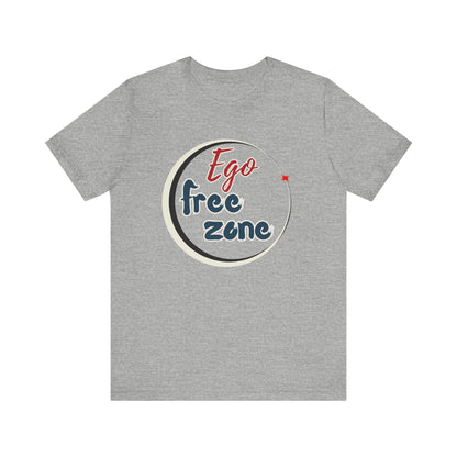 Ego Free Zone Unisex Jersey Short Sleeve Tee