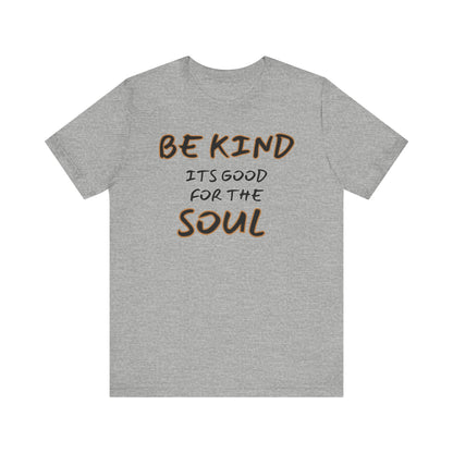 Kindness Soul Unisex Jersey Short Sleeve Tee