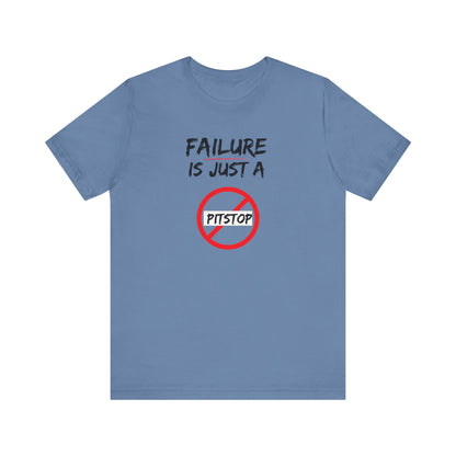 Failure pitstop Unisex Jersey Short Sleeve Tee
