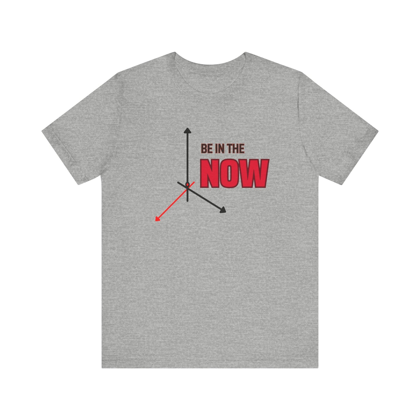 Be in the now Unisex Jersey Short Sleeve Tee
