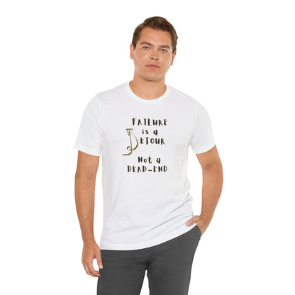 Failure detour Unisex Jersey Short Sleeve Tee