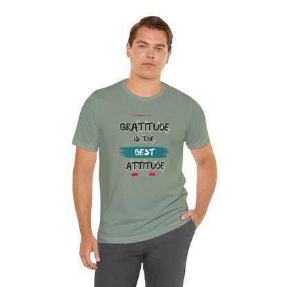 Gratitude Best Attitude Unisex Jersey Short Sleeve Tee