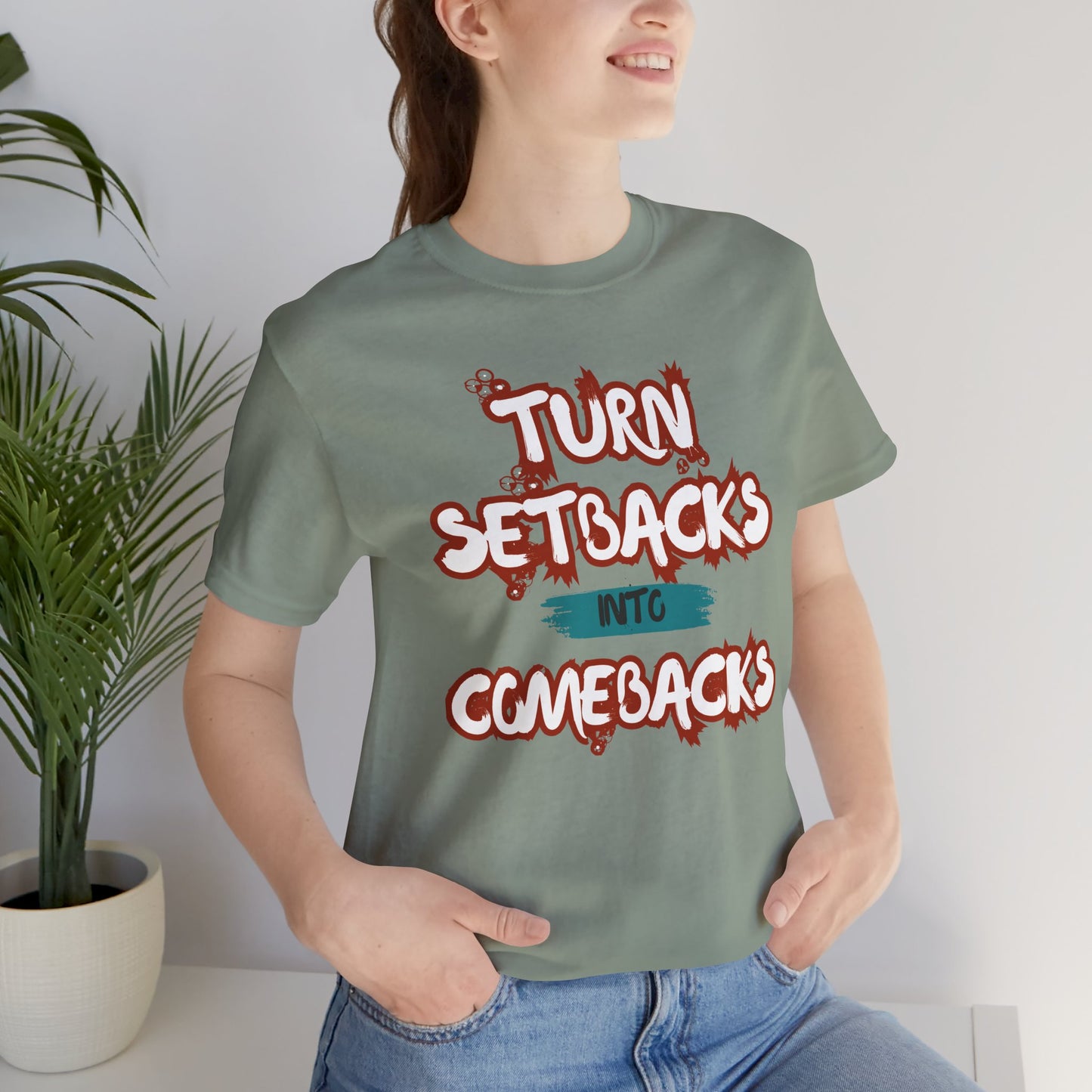 Setbacks into Comebacks Unisex Jersey Short Sleeve Tee