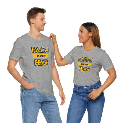 Faith Over Fear Unisex Jersey Short Sleeve Tee