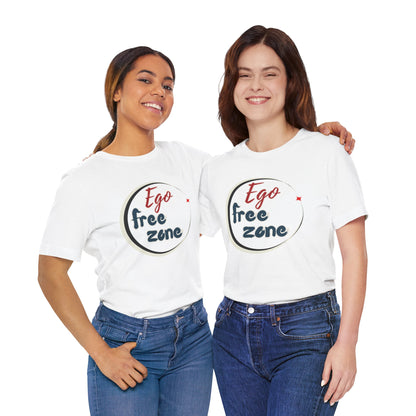 Ego Free Zone Unisex Jersey Short Sleeve Tee