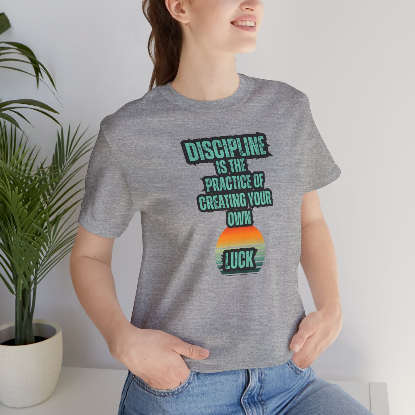 Discipline Luck Unisex Jersey Short Sleeve Tee