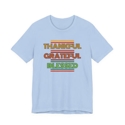 Thankful Grateful Blessed Unisex Jersey Short Sleeve Tee