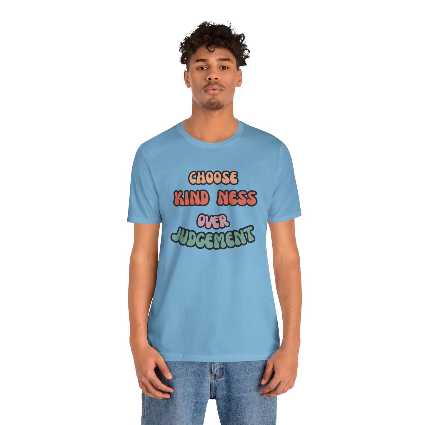 Kindness Judgement Unisex Jersey Short Sleeve Tee
