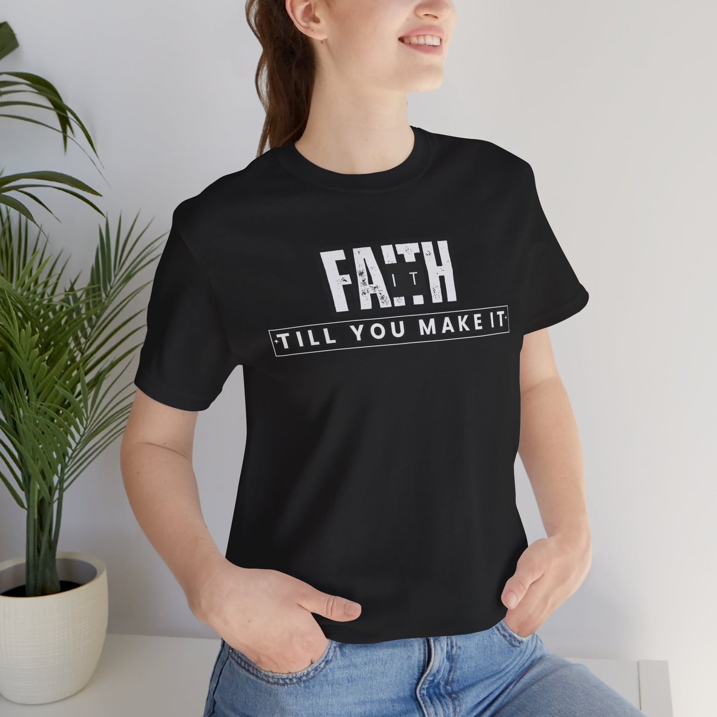Faith It Unisex Jersey Short Sleeve Tee