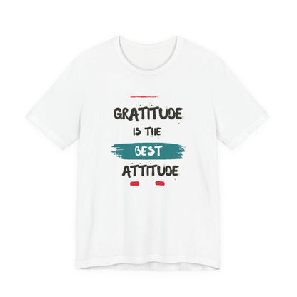 Gratitude Best Attitude Unisex Jersey Short Sleeve Tee