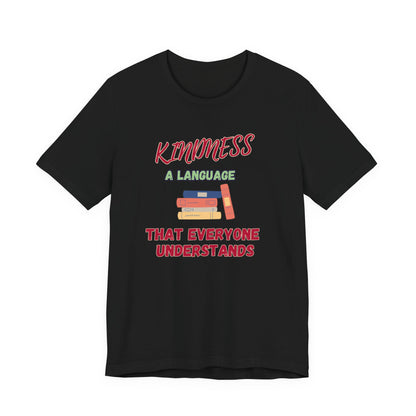 Kindness Language Unisex Jersey Short Sleeve Tee