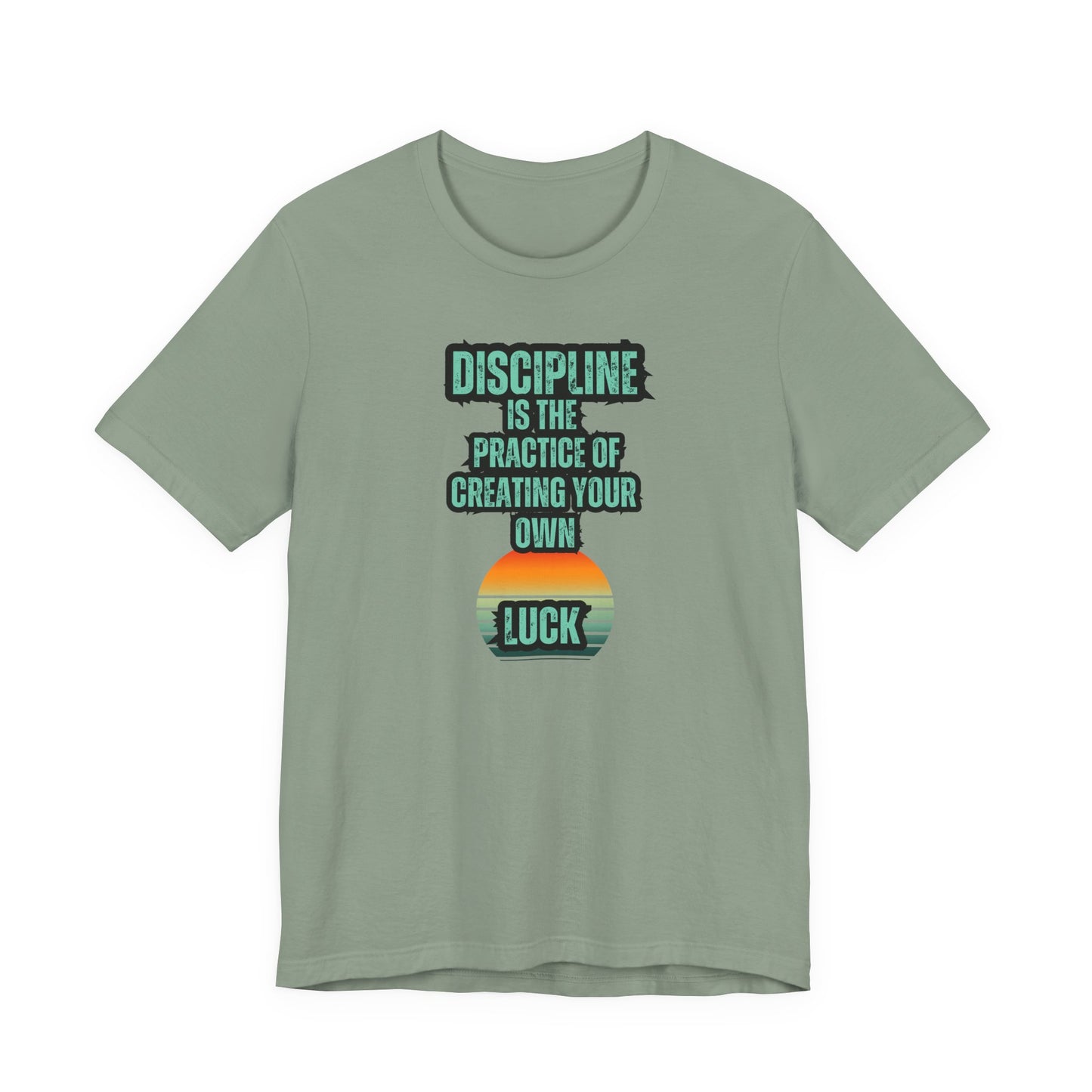 Discipline Luck Unisex Jersey Short Sleeve Tee