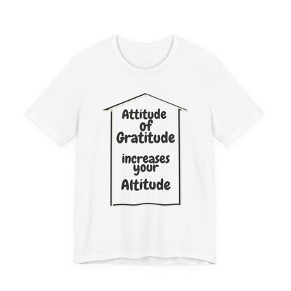 Gratitude Attitude Altitude Unisex Jersey Short Sleeve Tee