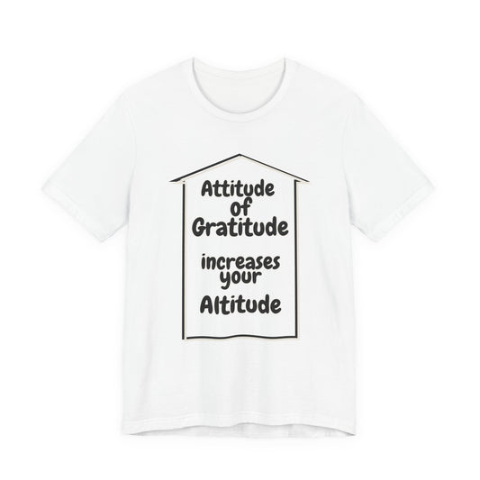 Gratitude Attitude Altitude Unisex Jersey Short Sleeve Tee